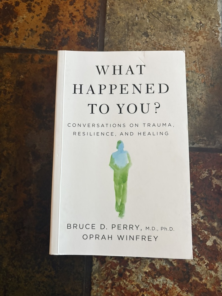 What Happened to You? by Bruce D. Perry & Oprah Winfrey — book cover